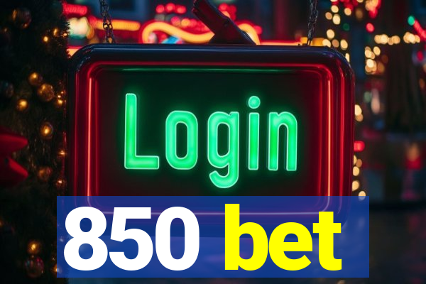 850 bet